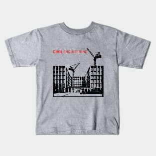 civil engineering, buildings, crane, engineer text Kids T-Shirt